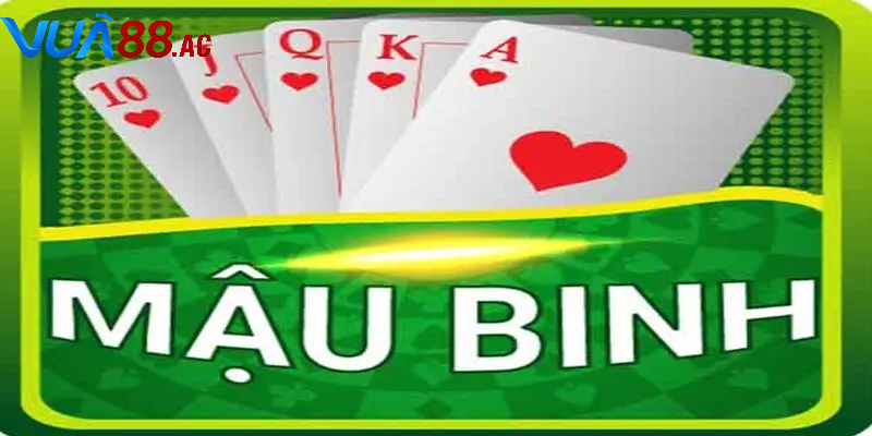 Cách chơi mậu binh cơ bản dễ hiểu dành cho người mới học