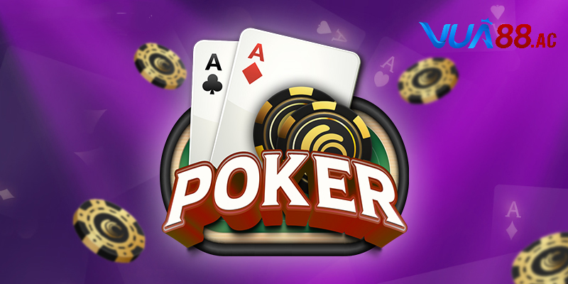 Hướng dẫn chi tiết cách chơi poker online dễ hiểu nhất